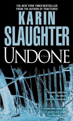 Karin Slaughter: Undone (Paperback, Dell)