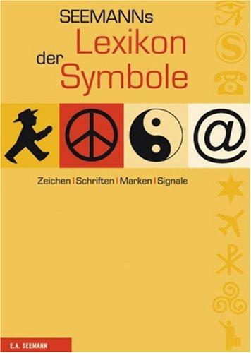 Marion Zerbst: Das grosse Lexikon der Symbole (German language, 2003, Seemann)