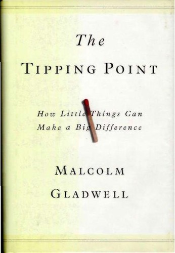 Malcolm Gladwell: The Tipping Point (Hardcover, 2000, Little, Brown and Company)