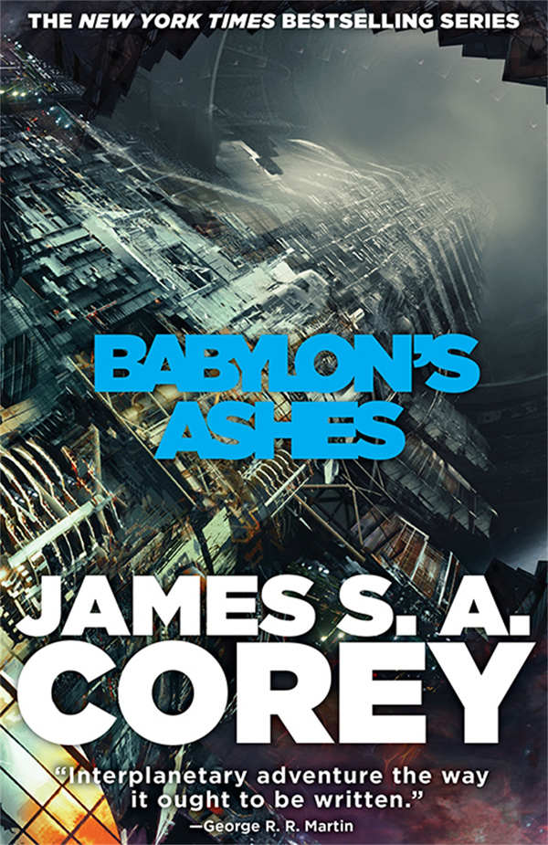 James S. A. Corey: Babylon's Ashes (2016, Little, Brown Book Group Limited)