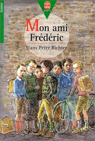 Hans Peter Richter: Mon ami Frédéric (French language, 1979, Hachette)
