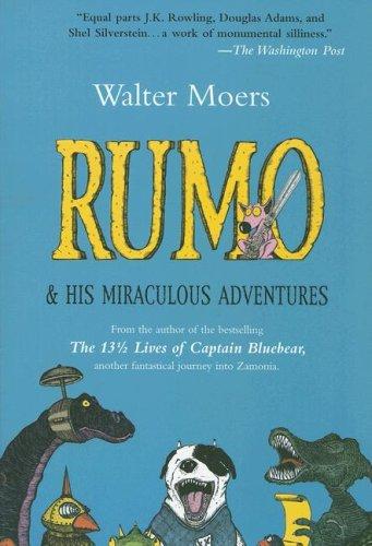 Walter Moers: Rumo & his miraculous adventures (Paperback, The Overlook Press)