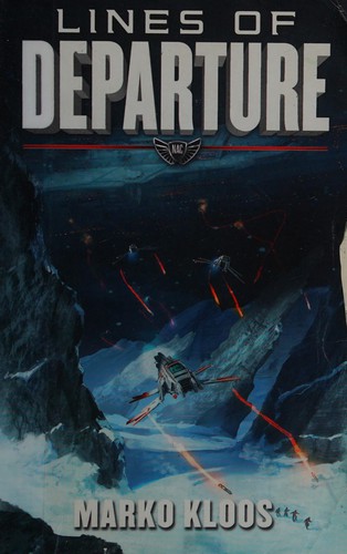 Marko Kloos: Lines of departure (2014)