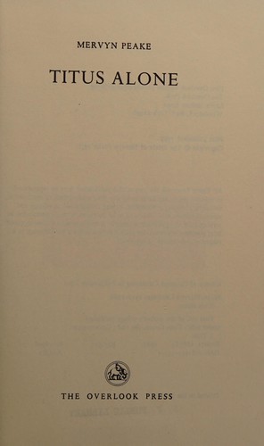 Mervyn Peake: Titus alone (1982, Overlook Press)