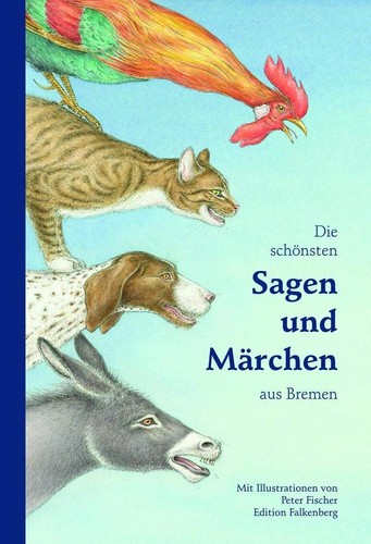 Die schönsten Sagen und Märchen aus Bremen (2016, Edition Falkenberg)