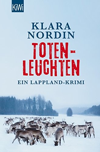 Klara Nordin: Totenleuchten (Paperback, German language, 2014, Kiepenheuer & Witsch GmbH)