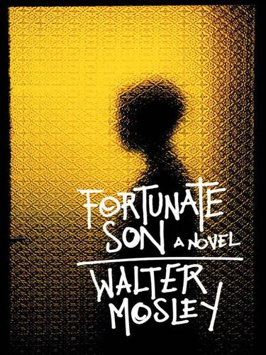 Walter Mosley: Fortunate Son (EBook, 2006, Little, Brown and Company)