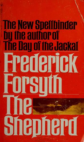 Frederick Forsyth: The Shepherd (Paperback, 1977, Bantam Doubleday Dell)