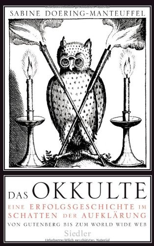 Sabine Doering-Manteuffel: Das Okkulte (German language, 2008, Siedler, Siedler Verlag)