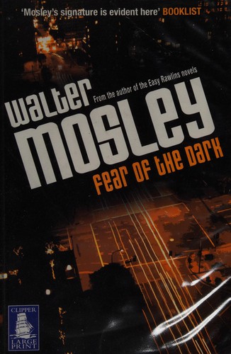 Walter Mosley: Fear of the dark (2007, Clipper Large Print)