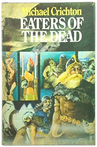 Michael Crichton: Eaters of the dead (1976, Cape)