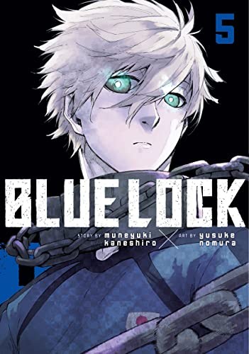 Muneyuki Kaneshiro, Yusuke Nomura: Blue Lock, Vol. 05 (GraphicNovel, 2023, Kodansha America, Incorporated)