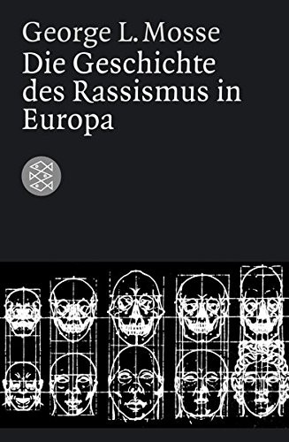 George Mosse: Die Geschichte des Rassismus in Europa (Paperback, FISCHER Taschenbuch, Fischer Taschenbuch Vlg.)
