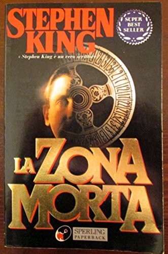 Stephen King, Stephen King: La zona morta (Paperback, 1994, Sperling & Kupfer)