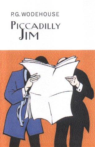 P. G. Wodehouse: Piccadilly Jim (Hardcover, 2004, Everyman's Library)