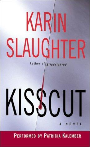 Karin Slaughter: Kisscut (AudiobookFormat, HarperAudio)