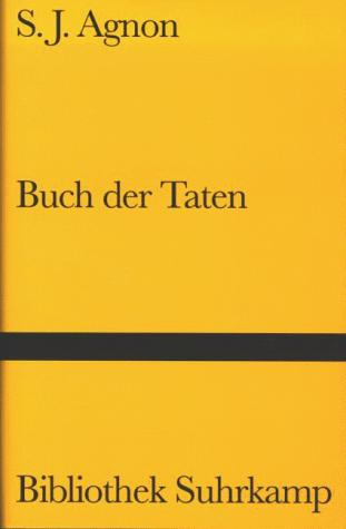 Shmuel Yosef Agnon: Buch der Taten. (Hardcover, Suhrkamp)