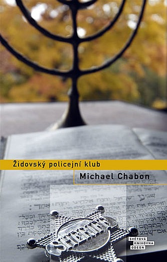 Michael Chabon: Židovský policejní klub (Hardcover, Czech language, 2008, Odeon)