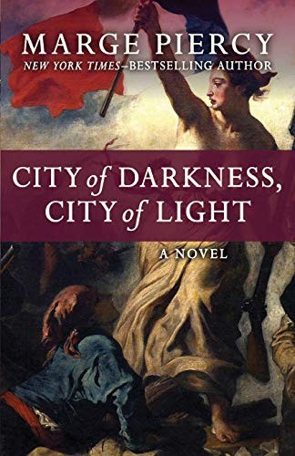 Marge Piercy: City of Darkness, City of Light (Paperback, 2018, Open Road Media)