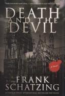 Frank Schätzing: Death and the Devil (Hardcover, 2007, William Morrow)