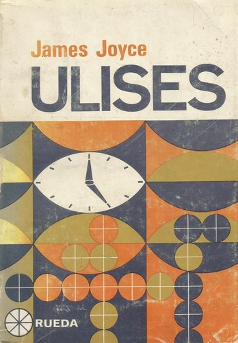 James Joyce: Ulises (Hardcover, Spanish language, 1974, Santiago Rueda)