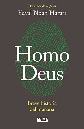 Yuval Noah Harari: Homo Deus (Paperback, Spanish language, 2018, Debate)