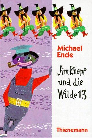 Michael Ende, Franz J. Tripp: Jim Knopf und die Wilde 13. ( Ab 8 J.). (German language, 1990, Thienemann Verlag)