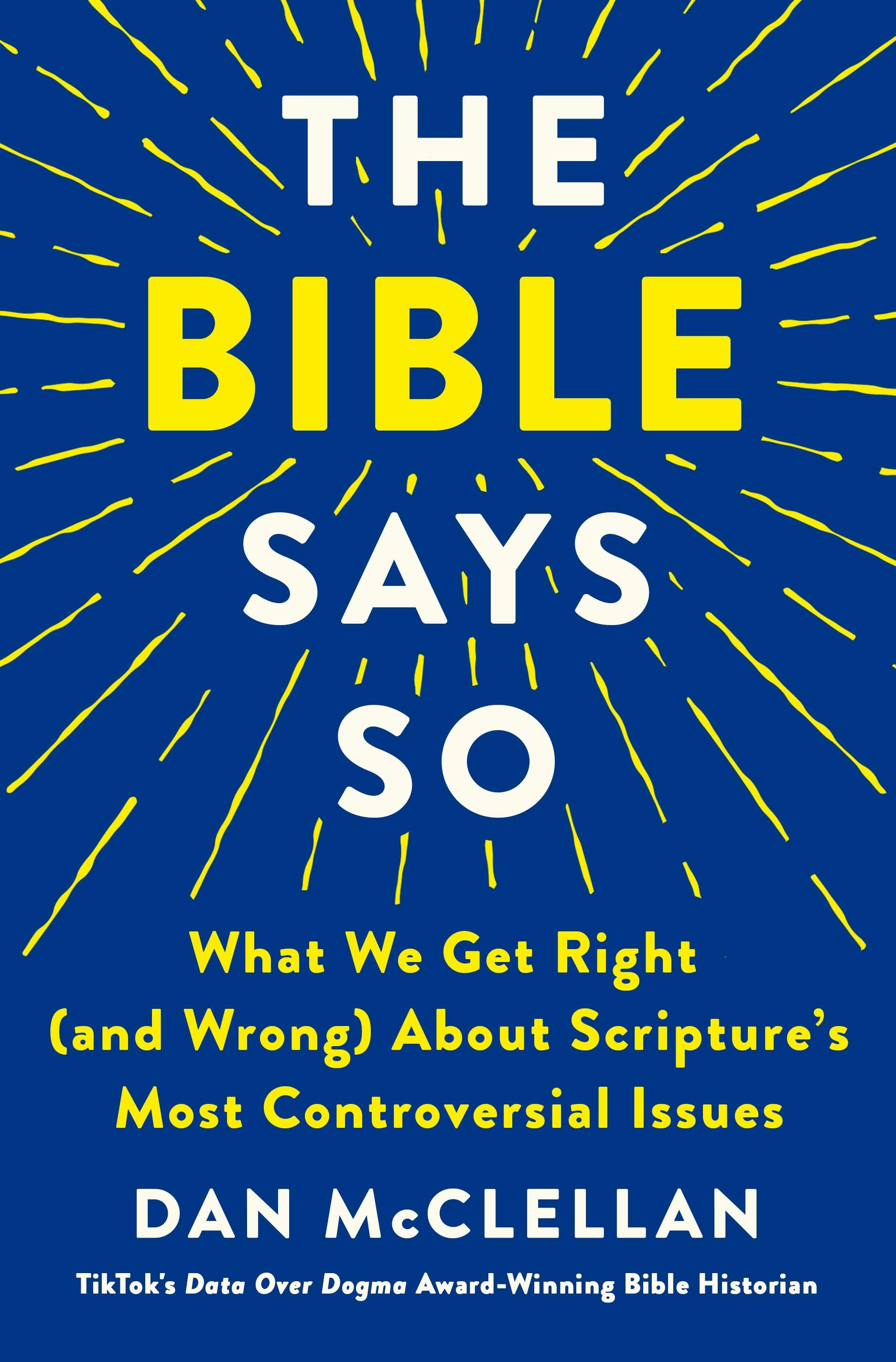 Dan McClellan: The Bible Says So (Hardcover, Macmillan)