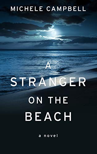 Michele Campbell: Stranger on the Beach (2020, Cengage Gale, Thorndike Press Large Print)