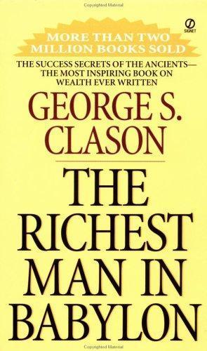 George Samuel Clason: The richest man in Babylon (2004)