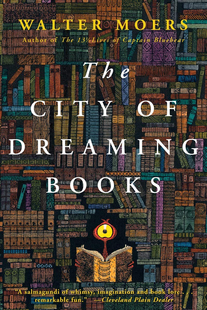 Walter Moers: The City of Dreaming Books (2008, Overlook Press)