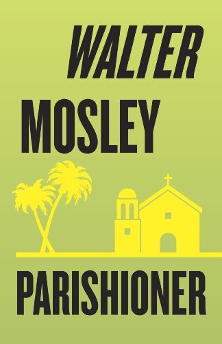 Walter Mosley: Parishioner (Vintage Crime/Black Lizard)