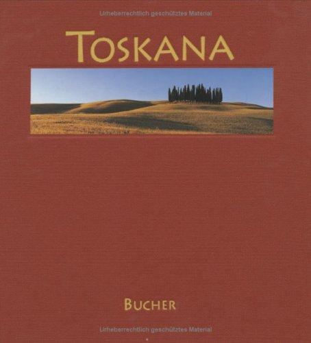 Monika von Zitzewitz, Dieter Richter, Gerhard P. Müller, Axel M. Mosler, Josef H. Neumann: Toskana. (Hardcover, Bucher)