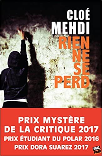 Cloé Mehdi: Rien ne se perd (French language, 2016, Jigal)