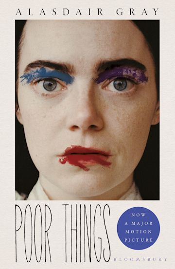 Alasdair Gray: Poor Things (2023, Bloomsbury Publishing Plc)
