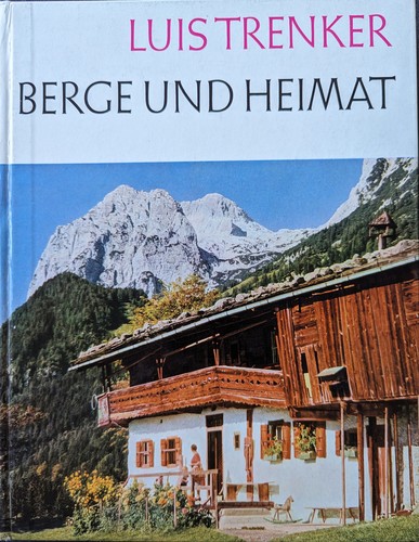 Trenker, Luis: Berge und heimat (1960, Rütten & Loening Verlag)