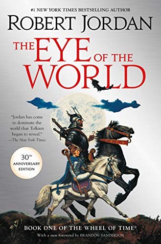 Robert Jordan: The Eye of the World (Hardcover, Tor Books)