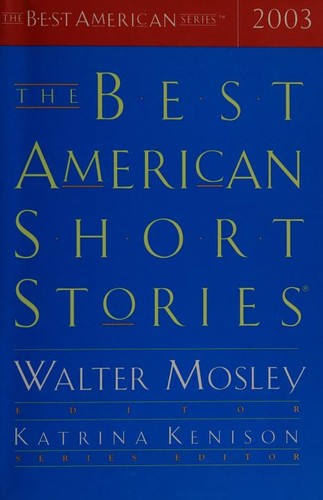 Michael Connelly, Walter Mosley, Katrina Kenison, Dan Chaon: Best American Short Stories 2003 (2003, Houghton Mifflin Company)