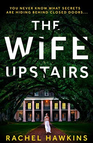 Rachel Hawkins: The Wife Upstairs (Paperback, HarperCollins)