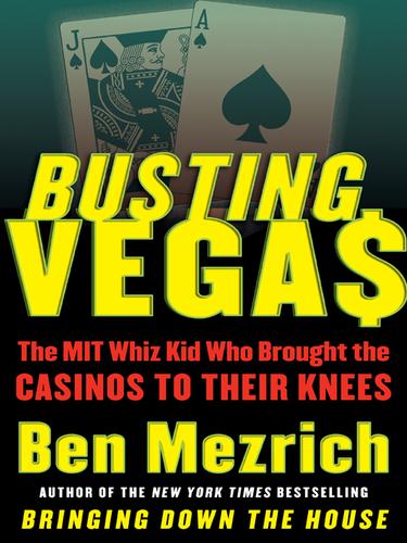 Ben Mezrich: Busting Vega$ (EBook, 2005, HarperCollins)