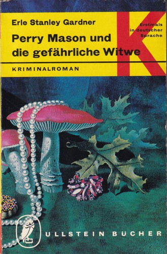 Erle Stanley Gardner: Perry Mason und die gefährliche Witwe (German language, 1966, Ullstein)