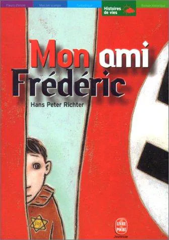 Hans Peter Richter: Mon ami Frédéric (French language, 2001, Hachette Jeunesse)