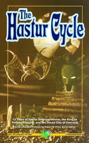 H. P. Lovecraft: Hastur Cycle : "Tales of Hastur", "The King in Yellow", and "Carcosa" (1997)