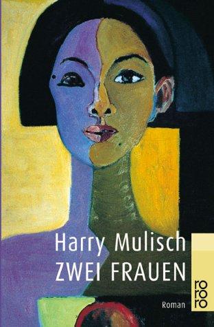 Harry Mulisch: Zwei Frauen (German language, 2000, Rowohlt Verlag)