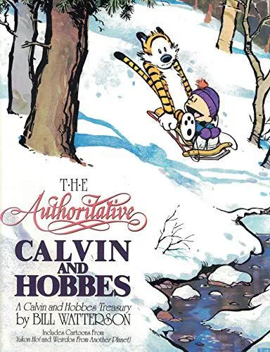 Bill Watterson: Authoritative Calvin and Hobbes (Hardcover, 2003, Andrews McMeel Publishing)
