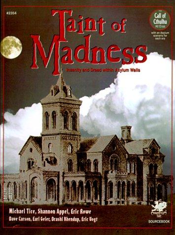 Michael Tice, Shannon Appel, Eric Rowe: Taint of Madness (Paperback, Chaosium Inc.)