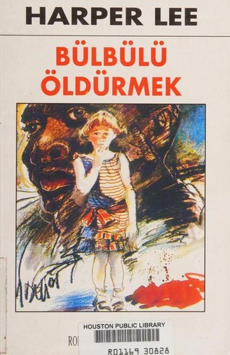 Bülbülü Öldürmek (Paperback, Turkish language, 2003, Oda Yayinlari)