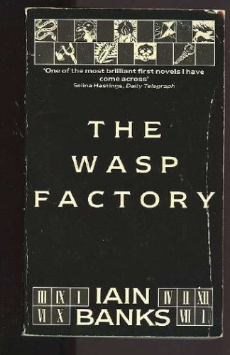 Iain M. Banks: Wasp Factory (Paperback, 1986, Grand Central Pub)