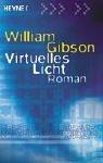 William Gibson (unspecified): Virtuelles Licht (German language, 2002, Heyne)