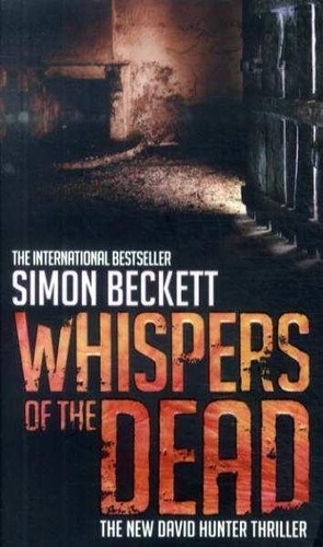 Simon Beckett: Whispers of the Dead (Paperback, 2010, Bantam Books, Bantam)